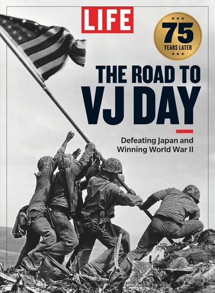 LIFE – The Road to VJ Day – July 2020 Cover
