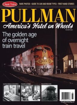 Pullman Trains America’s Hotel on Wheels – September 2020