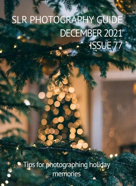 SLR Photography Guide – Issue 77, December 2021 Cover
