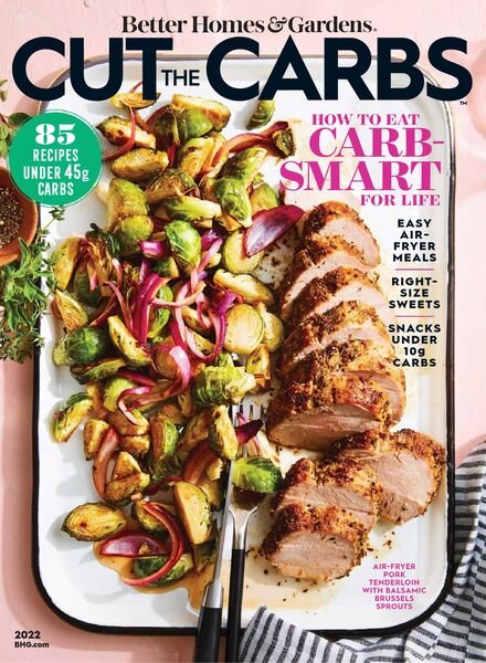 Better Homes & Gardens – Cut the Carbs – January 2022 Cover