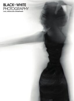Black + White Photography – Issue 261 – January 2022
