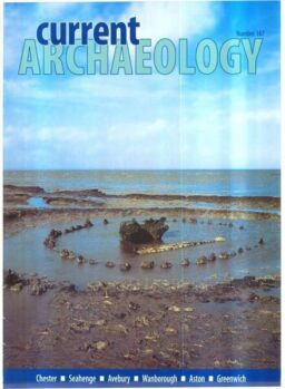 Current Archaeology – Issue 167