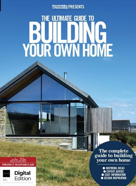 Homebuilding & Renovating – Presents The Ultimate Guide to Building Your Home – December 2021 Cover