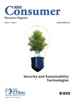 IEEE Consumer Electronics Magazine – January-February 2022