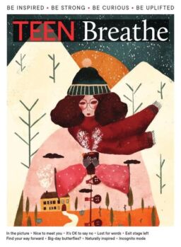 Teen Breathe – Issue 31 – December 2021