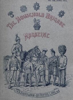 The Guards Magazine – June 1911