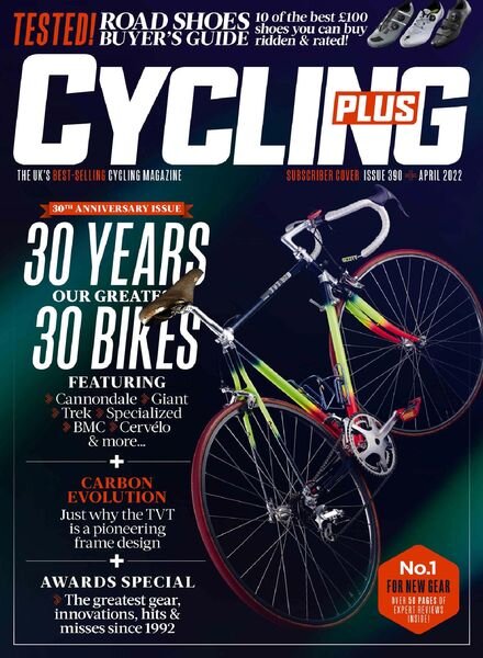 Cycling Plus UK – April 2022 Cover