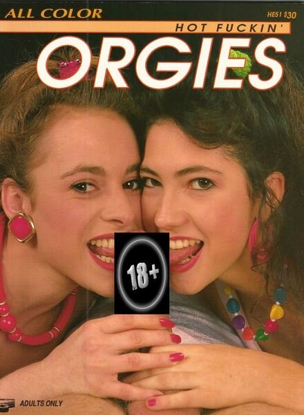 Hot Fuckin’ Orgies – Gourmet Editions Magazine Cover