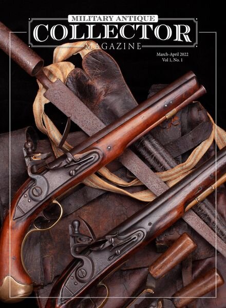 Military Antique Collector Magazine – March-April 2022 Cover