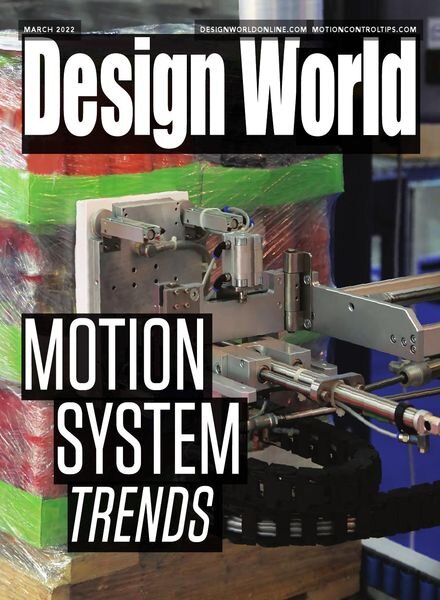 Design World – Motion System Trends March 2022 Cover