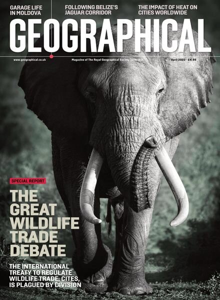 Geographical – April 2022 Cover