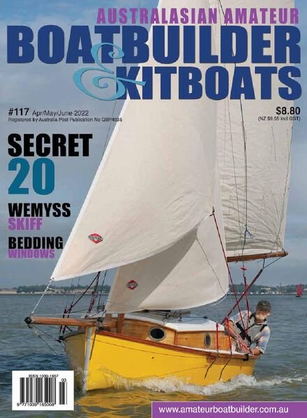 Australian Amateur Boat Builder – Issue 117 – April-June 2022 Cover