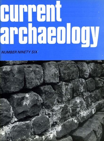 Current Archaeology – Issue 96 Cover