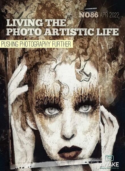 Living The Photo Artistic Life – April 2022 Cover