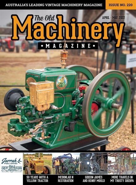 The Old Machinery Magazine – Issue 220 – April-May 2022 Cover