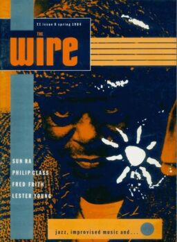 The Wire – Spring 1984 Issue 6