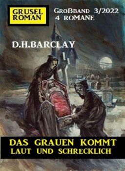 Uksak Grusel Roman Grossband – Nr 3 2022