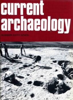 Current Archaeology – Issue 67