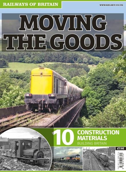 Railways of Britain – Moving The Goods n.10 Construction Materials – February 2017 Cover