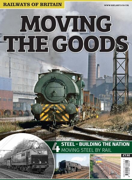 Railways of Britain – Moving The Goods n.4 Steel-Building the Nation – August 2015 Cover