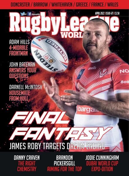 Rugby League World – Issue 471 – April 2022 Cover