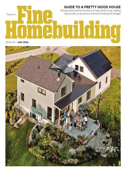 Fine Homebuilding – July 2022 Cover