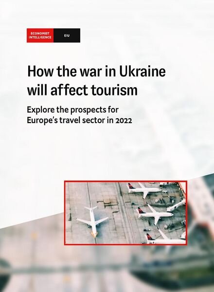 The Economist Intelligence Unit – How the war in Ukraine will affect tourism 2022 Cover