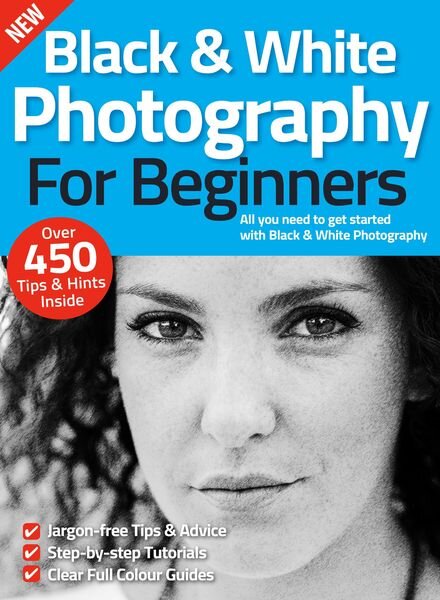 Black & White Photography For Beginners – July 2022 Cover