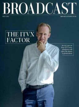 Broadcast Magazine – July 2022