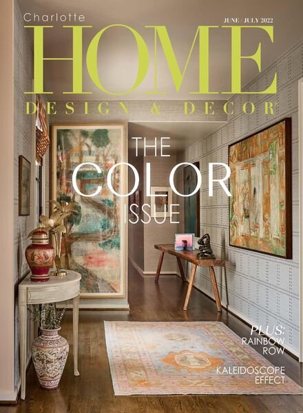 Charlotte Home Design & Decor – June-July 2022 Cover