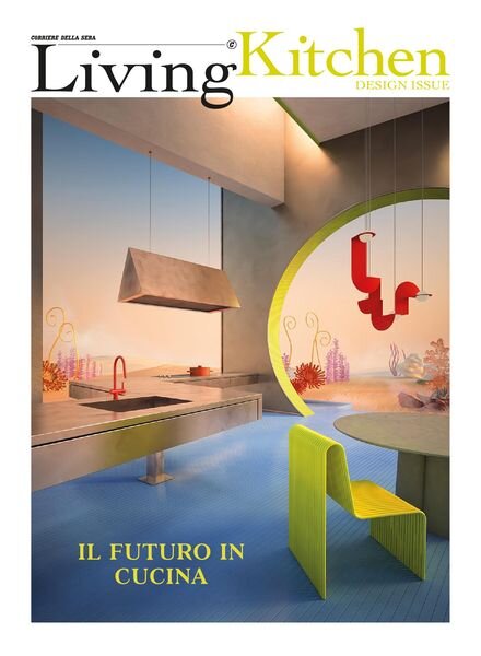 Corriere della Sera Living Kitchen – Luglio 2022 Cover