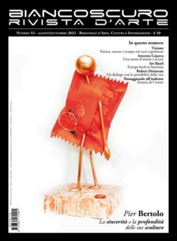 Biancoscuro Rivista d’Arte – Agosto-Settembre 2022