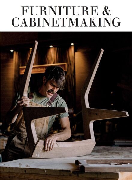 Furniture & Cabinetmaking – Issue 307 – August 2022 Cover