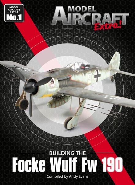 Model Aircraft Extra – Issue 1 – Focke Wulf Fw 190 2022 Cover
