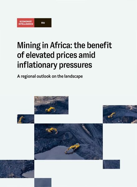 The Economist Intelligence Unit – Mining in Africa the benefit of elevated prices amid inflationary pressures Cover