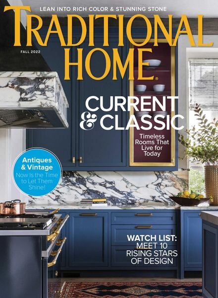 Traditional Home – July 2022 Cover