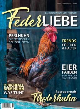 Federliebe Das Magazin rund um’s Federvieh – September 2021