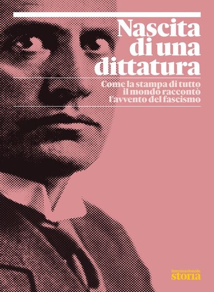 Internazionale Storia – Nascita di una dittatura – Ottobre 2022 Cover