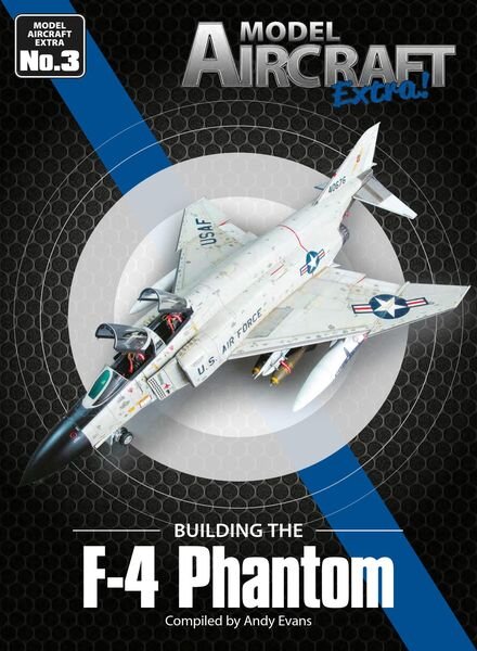 Model Aircraft Extra – Issue 3 F-4 Phantom – October 2022 Cover