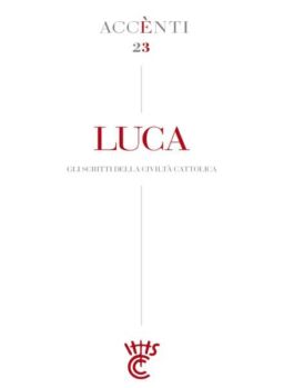 La Civilta Cattolica – Accenti 23 Luca – Dicembre 2022