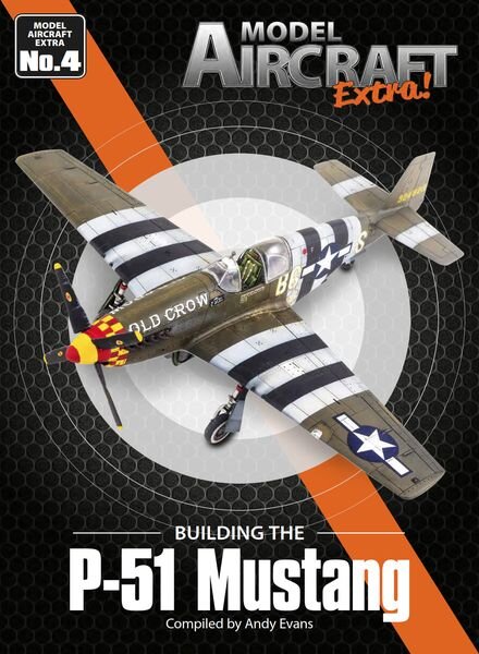 Model Aircraft – Extra – Issue 4 P-51 Mustang – November 2022 Cover