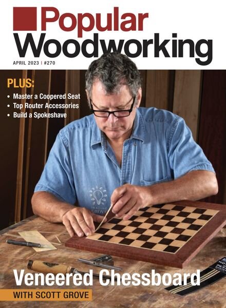 Popular Woodworking – March 2023 Cover