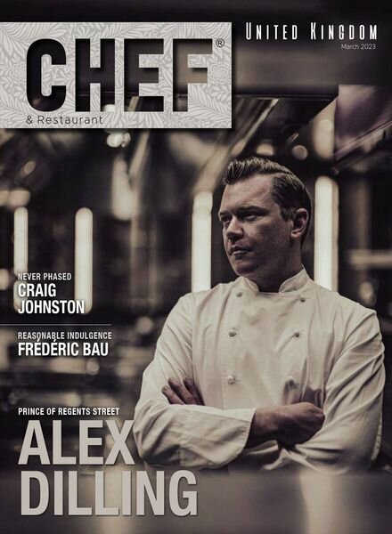 Chef & Restaurant UK – March 2023 Cover