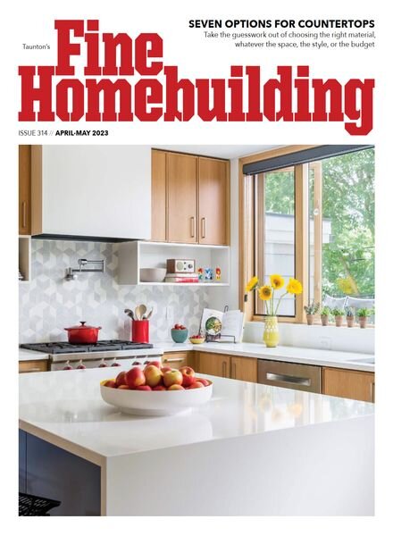 Fine Homebuilding – April-May 2023 Cover