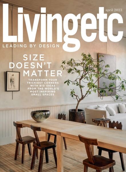 Living Etc UK – April 2023 Cover