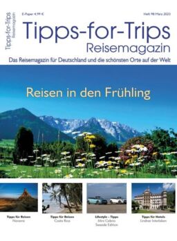 Tipps for Trips – Marz 2023