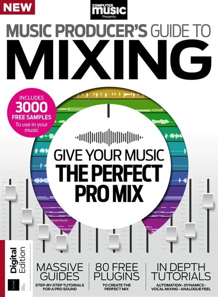 Computer Music Presents – Music Producer’s Guide to Mixing – 1st Edition – March 2023 Cover