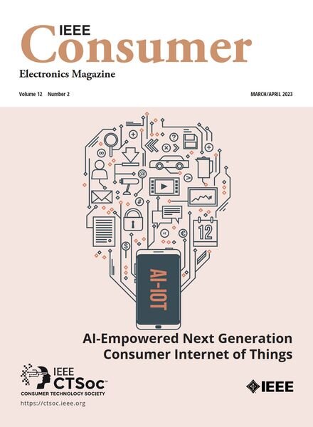 IEEE Consumer Electronics Magazine – March-April 2023 Cover