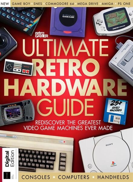 Retro Gamer Presents – Ultimate Retro Hardware Guide – 6th Edition – March 2023 Cover