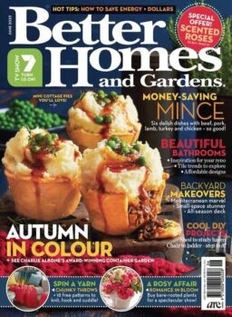 Better Homes and Gardens Australia – June 2023